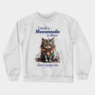 Funny Christmas Cat Tangled in Lights, Meowstake in Decor Crewneck Sweatshirt